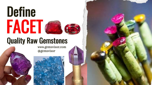 Define Facet Rough Gemstones